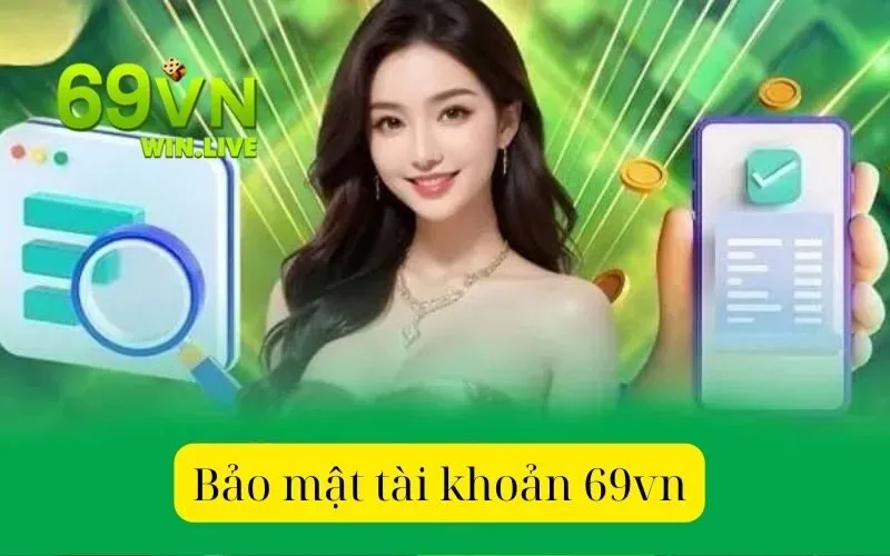 Bảo mật tài khoản 69vn