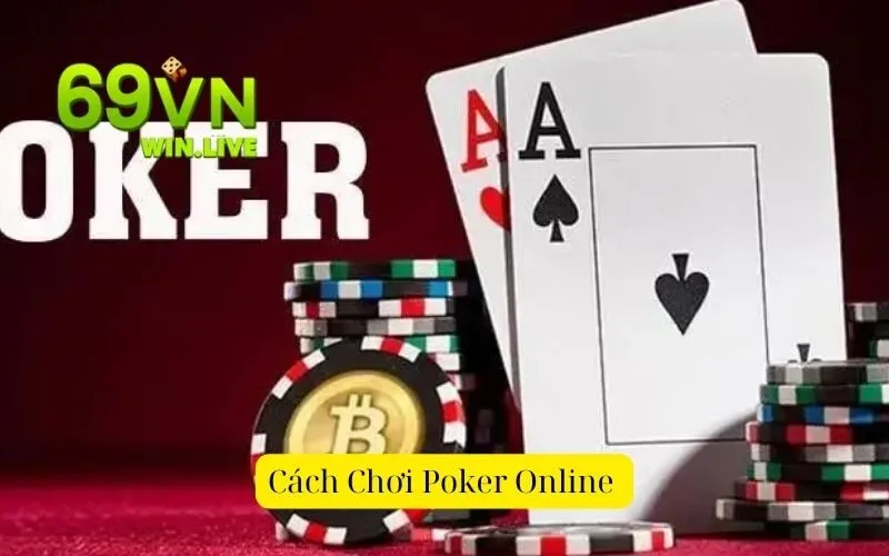 Cách chơi poker online