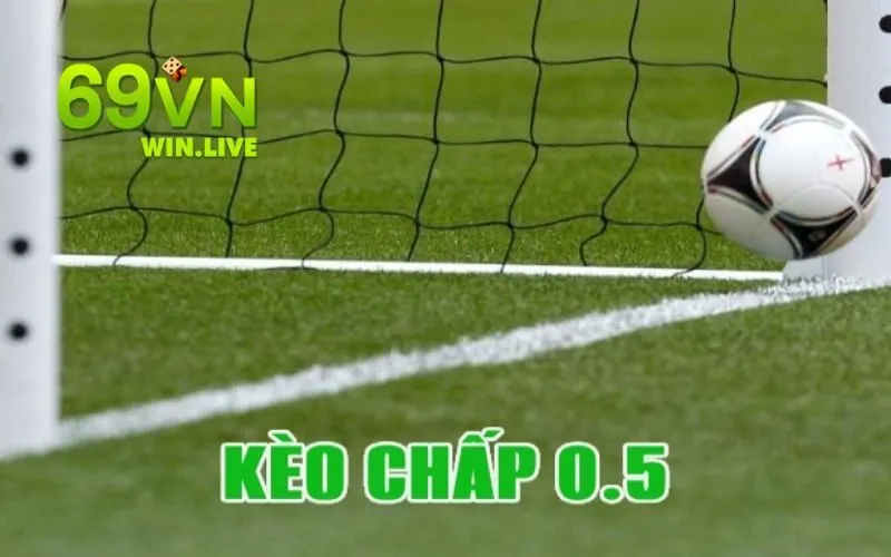 Kèo Chấp 0.5