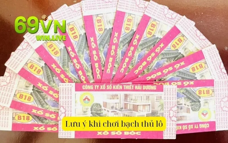 Lưu ý khi chơi bạch thủ lô