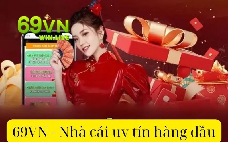 69VN - Nhà cái uy tín hàng đầu