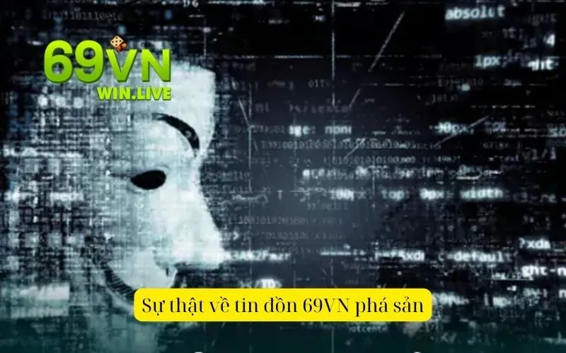 Sự thật về tin đồn 69VN phá sản