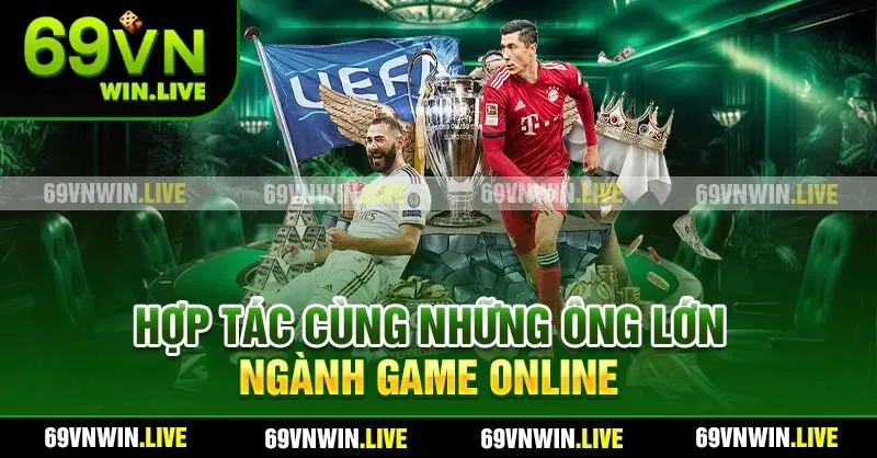 Hợp tác cùng những ông lớn ngành game online